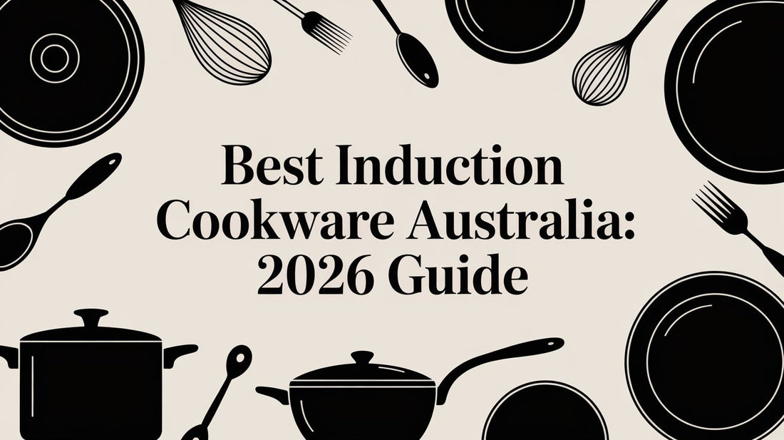 Best Induction Cookware Australia: 2026 Guide