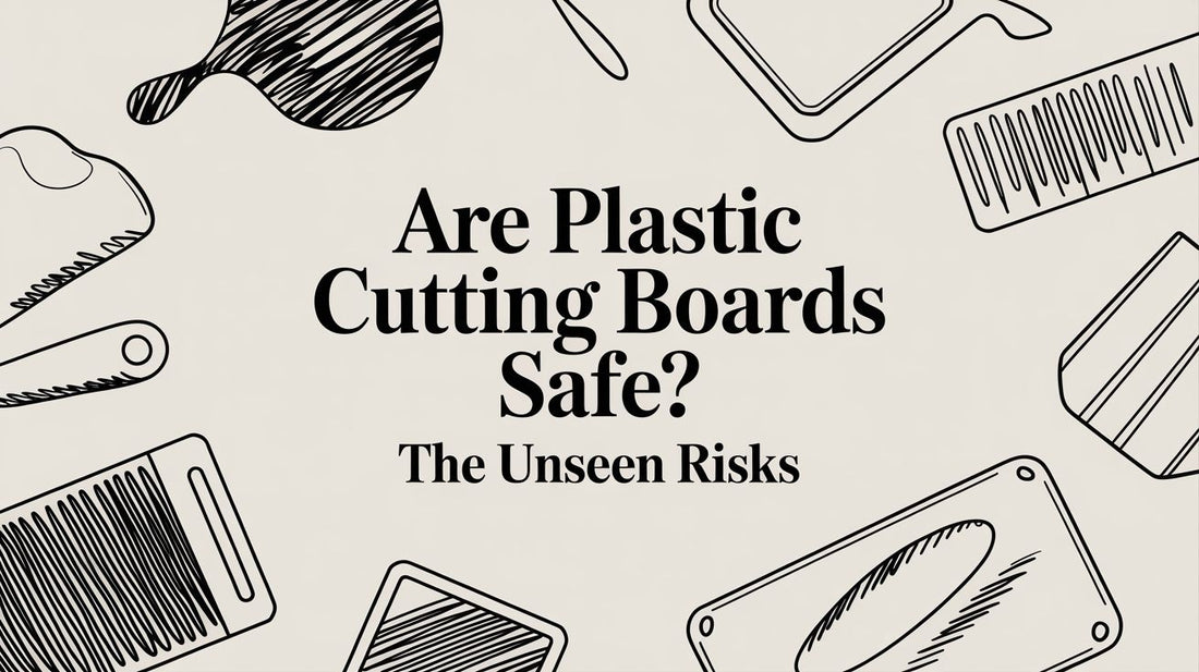 Are Plastic Cutting Boards Safe? The Unseen Risks