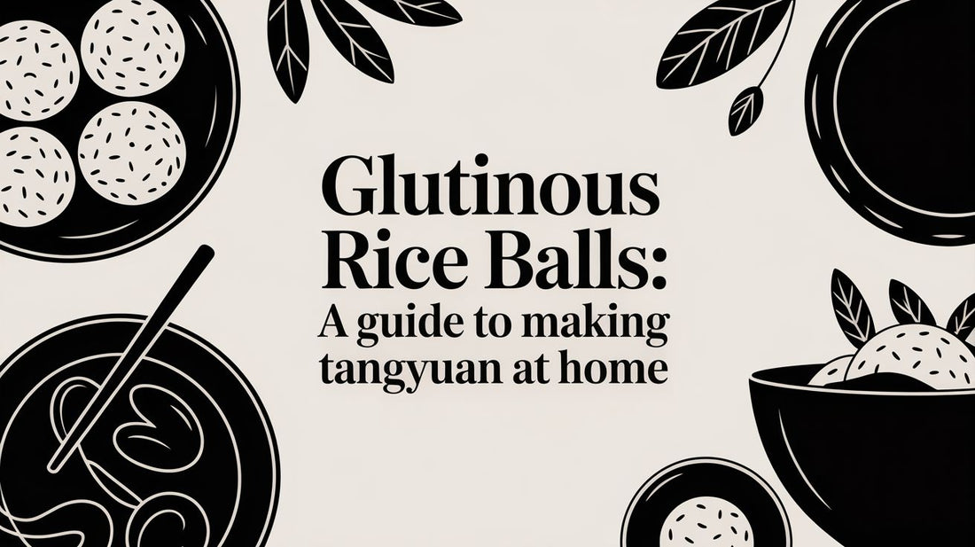 Glutinous Rice Balls: A Guide to Making Tangyuan at Home
