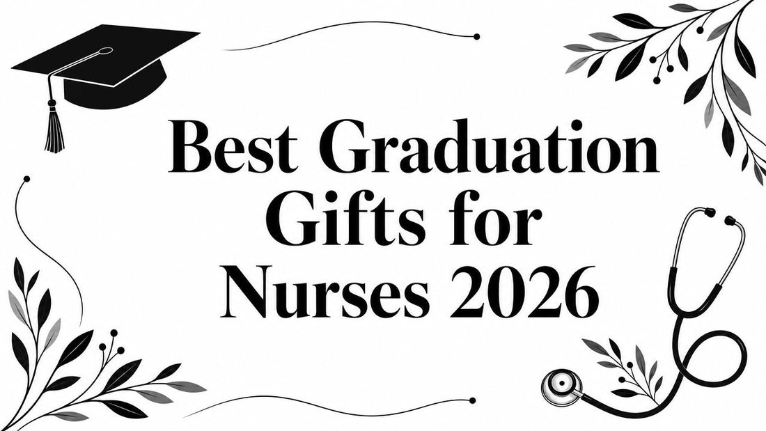 Best Graduation Gifts for Nurses 2026