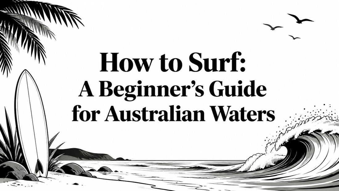 How to Surf: A Beginner's Guide for Australian Waters