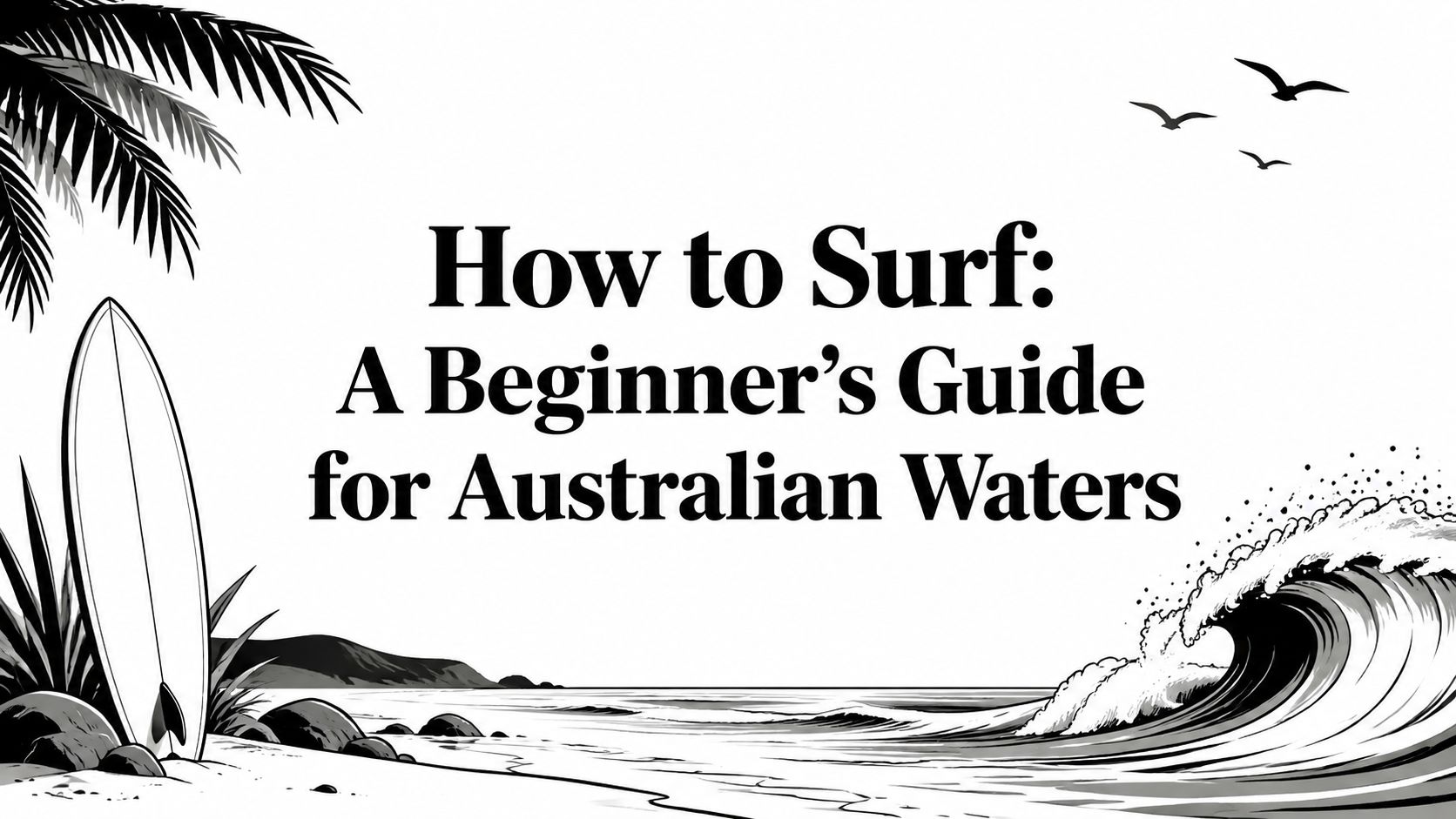 How to Surf: A Beginner's Guide for Australian Waters