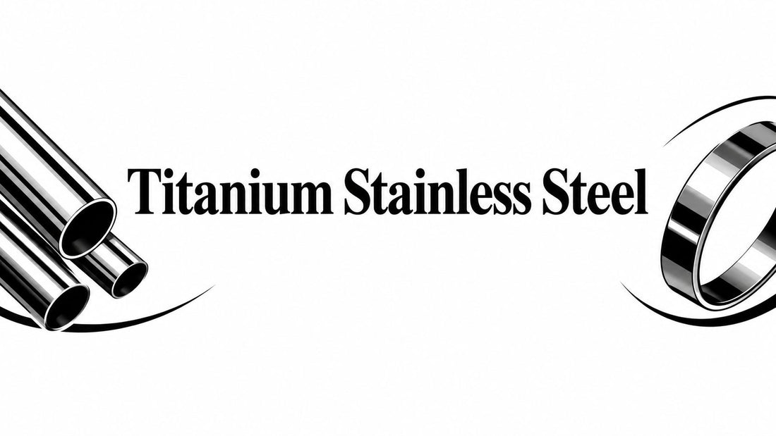 Titanium Stainless Steel